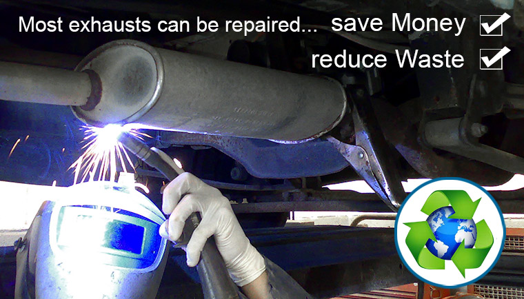 most car and van exhausts can be repaires and this saves money and reduces waste.